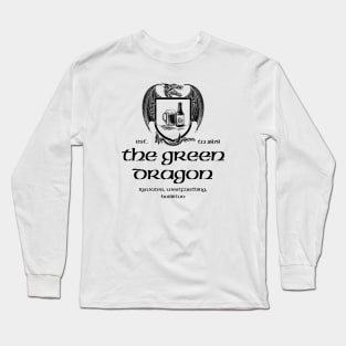 The Green Dragon Inn Long Sleeve T-Shirt